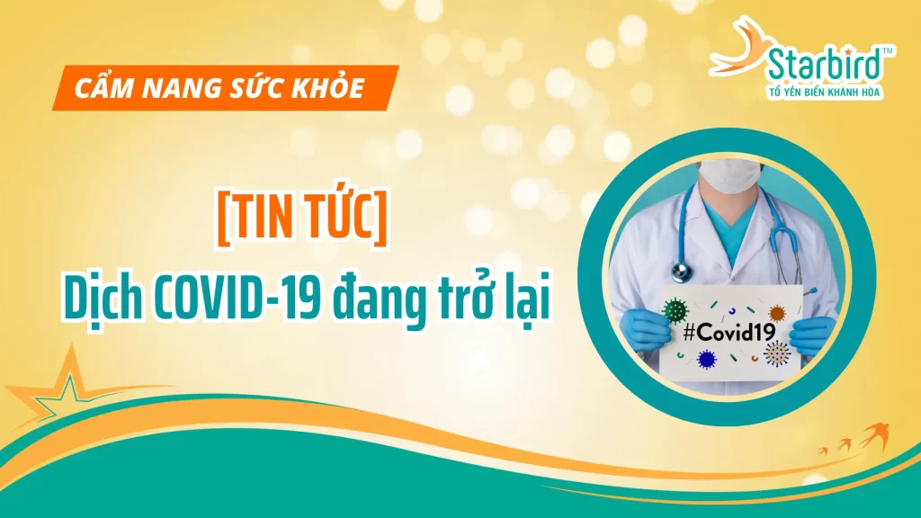 [TIN TỨC] Dịch COVID-19 đang trở lại 2025: Đừng chủ quan, hãy bảo vệ sức khỏe ngay từ hôm nay